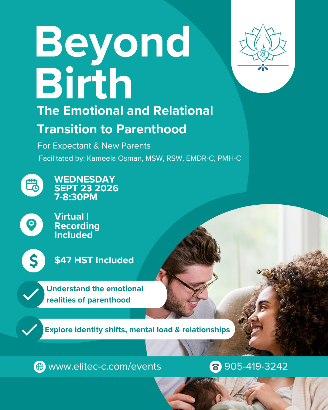 Promotional graphic for Beyond Birth: The Emotional and Relational Transition to Parenthood, a virtual psychoeducational workshop facilitated by Kameela Osman, MSW, RSW, EMDR-C, PMH-C. The graphic features teal branding, workshop details including September 23, 2026, 7:00-8:30 PM, virtual attendance with recording available, and a photo of two parents smiling at each other while holding their baby.